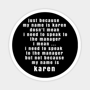 funny Karen Magnet